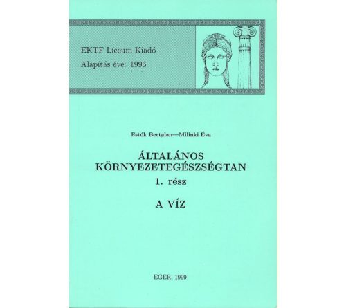 Általános környezetegészségtan 1. rész. A víz