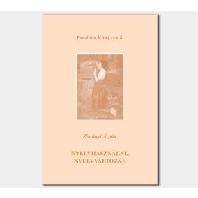   Nyelvhasználat, nyelvváltozás (Pandora Könyvek sorozat 4.)
