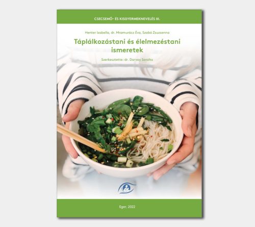 Táplálkozástani és élelmezéstani ismeretek