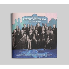  Az egri fertálymesterség és a Líceum (Líceumi szellemiség 9.)