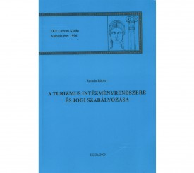 A turizmus intézményrendszere és jogi szabályozása