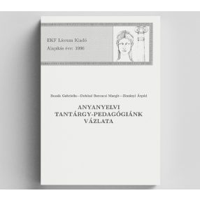 Anyanyelvi tantárgy-pedagógiánk vázlata