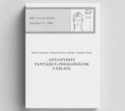 Anyanyelvi tantárgy-pedagógiánk vázlata