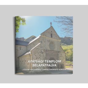   Apátsági templom-Bélapátfalva (Líceumi szellemiség 22.)