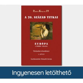   A 20. század titkai, Európa 1900–1945 (Pandora Könyvek sorozat 19/1.)