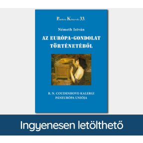   Az Európa-gondolat történetéből. R. N. Coudenhove-Kalergi Páneurópa Uniója (Pandora Könyvek sorozat 33.)