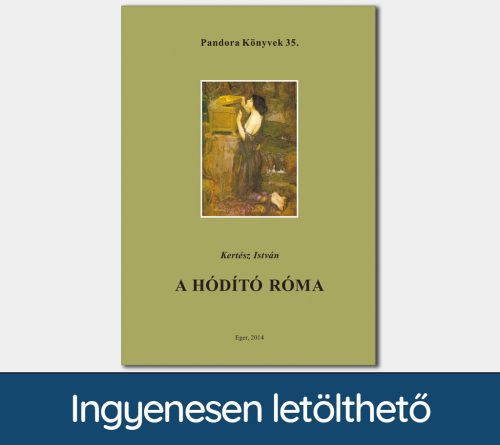 A hódító Róma (Pandora Könyvek sorozat 35.)