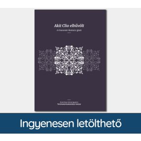 Akit Clio elbűvölt. In honorem Romsics Ignác